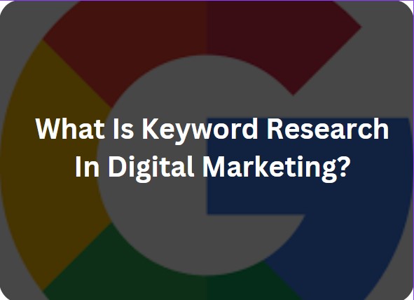 Keyword Research In Digital Marketing